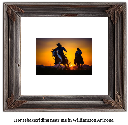 horseback riding near me in Williamson, Arizona